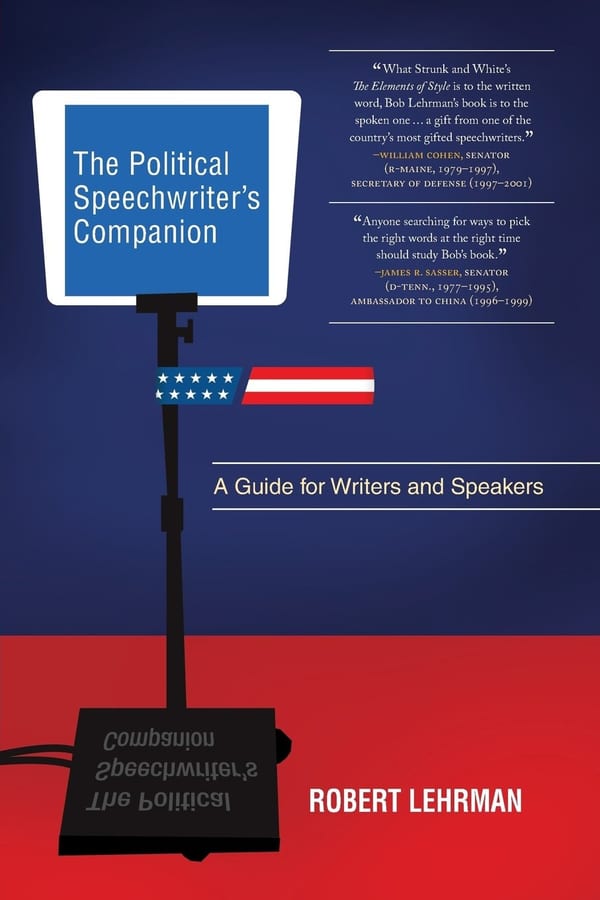 The Political Speechwriters Companion: A Guide for Speakers and Writers