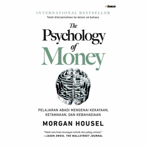 The Psychology of Money: Timeless lessons on wealth, greed, and happiness